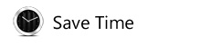 Save time